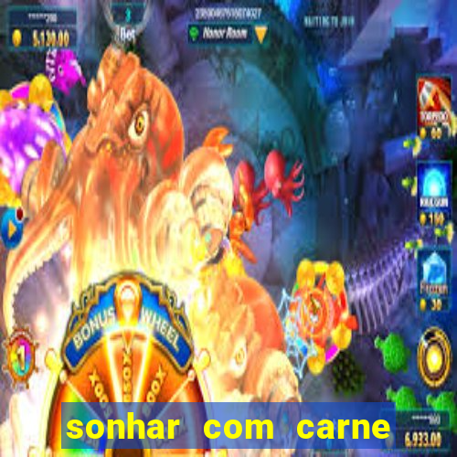 sonhar com carne de porco jogo do bicho